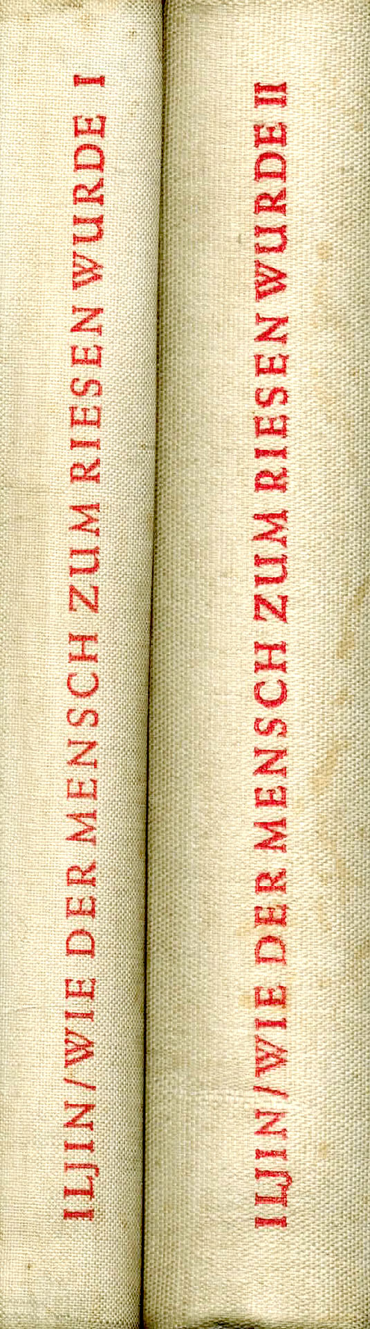 Wie der Mensch zum Riesen wurde - 2 Bände - Ssegal, E. / Iljin, M.